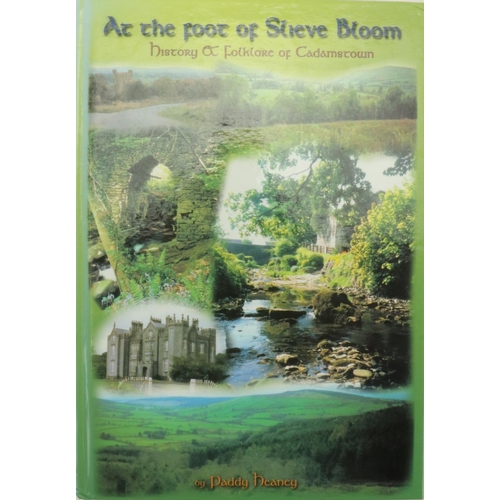 613 - Signed by the AuthorHeaney (P.) At the Foot of Slieve Bloom - History and Folklore of Cadamstown, 4t... 