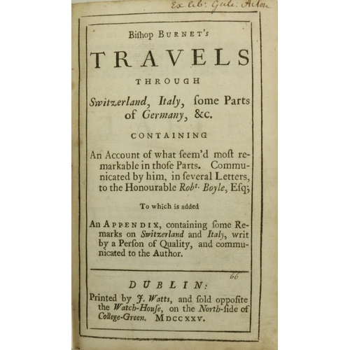 642 - Early Dublin EditionBurnet (Bishop Gilbert) Travels through Switzerland, Italy, some Parts of German... 