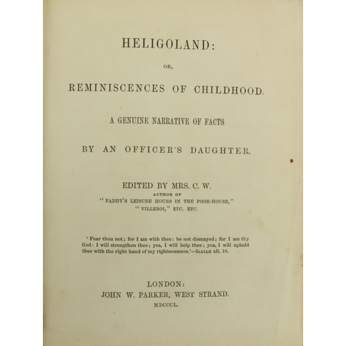 644 - L'E[strange] M: Heligoland: or Reminiscences of Childhood, a genuine narrative of facts by .. an Off... 