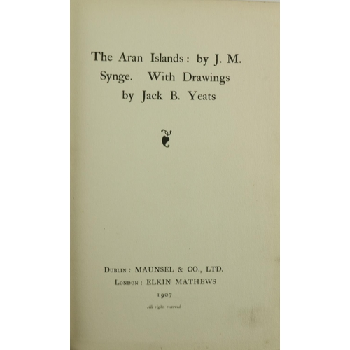 1011 - With Illustrations by J.B. YeatsSynge (J.M.) The Aran Islands, 8vo D. (Maunsel & Co. Ltd.) 1907,... 