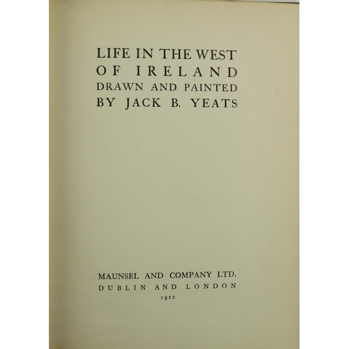 1012 - With Colourful Plates by Jack B. YeatsYeats (Jack B.) Life in the West of Ireland, 4to D. (Maunsel &... 