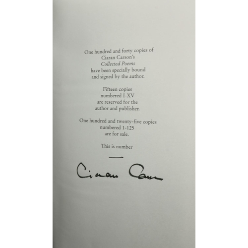 1017 - Signed by the AuthorsCarson (Ciaran) Collected Poems, 8vo, Meath (Gallery Press) 2008, Limited Edn.,... 