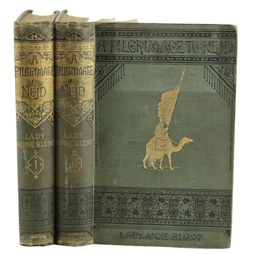 940 - Blunt (Lady Anne) A Pilgrimage to Nejd, the Cradle of the Arab Race. 2 vols. L. 1881 First Edn., Two... 