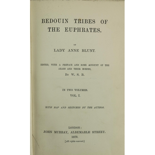 941 - Blunt (Lady Anne) Bedouin Tribes of The Euphrates, 2 vols. 8vo Lond. 1879. First Edn., Two... 