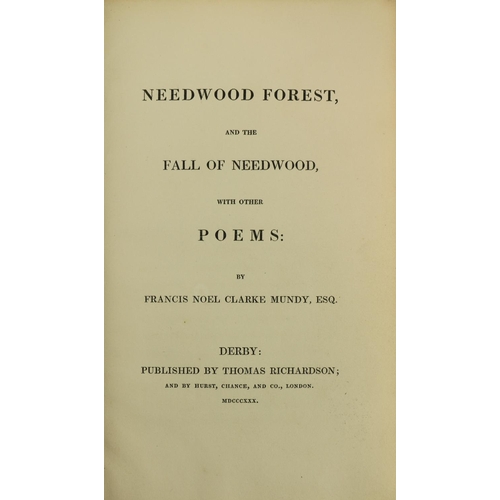 950 - Mundy (F.N.C.) Needwood Forest and the Fall of Needwood with Other Poems, sm. 8vo, Derby (T. Richard... 