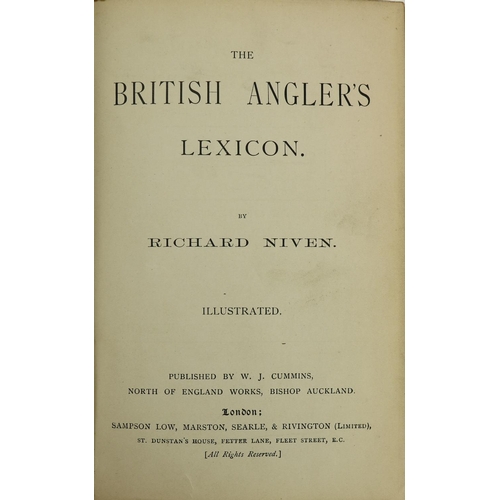 964 - Fishing:  Niven (Richard) The British Anglers Lexicon, 8vo Lond. n.d. [c. 1892] Frontis, illus. pls.... 