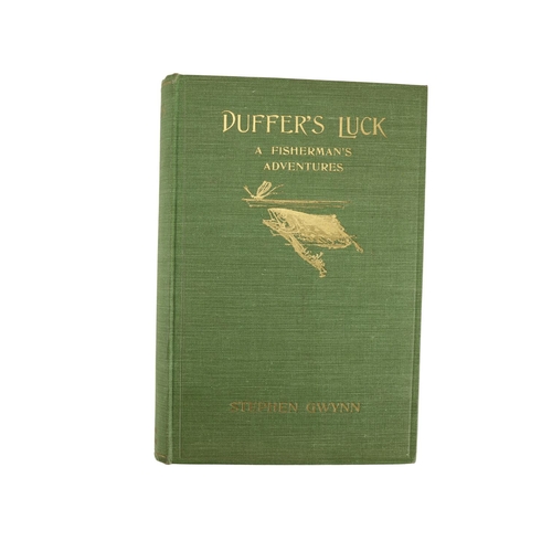 978 - Fishing:  Gwynn (Stephen) Duffer's Luck A Fisherman's Adventures, 8vo Edin. & L. 1924. First Edn... 