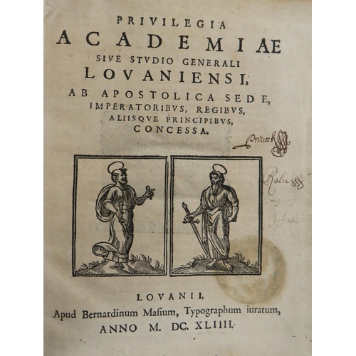 114 - Louvain: Privilegia Academiae Sive Studio Gnerali Louvaniensi, Ab Spostolica Sede, Imperatoribux, Re... 