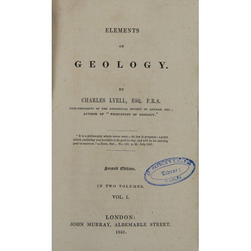 250 - Lyell (Charles) Elements of Geology, 2 vols. sm. 8vo Lond. 1841. Second Edn., 2 hf. titles, cold. fr... 