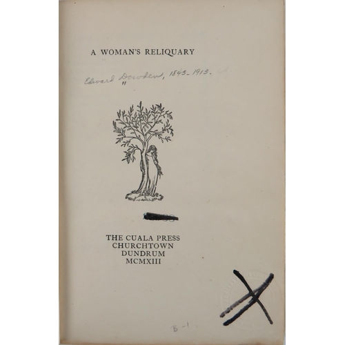 290 - Cuala Press: A Woman's Reliquary, 8vo Churchtown, Dundrum, 1913. Lim. Edn. 300 Copies Only,  ex libr... 