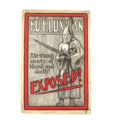 294 - Pamphlet:  Cook (Ezra A.) Publisher, Ku Klux Klan Secrets Exposed, Attitude towards J... 