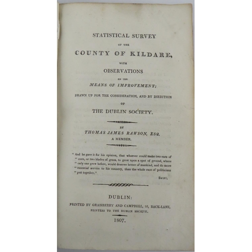 360 - R.D.S. Rawson (Thos. James) Statistical Survey of the County of Kildare, 8vo Dublin 1807. First Edn.... 