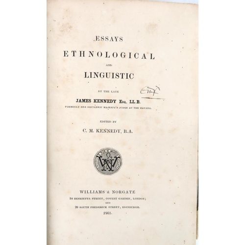 442 - Kennedy (James) Essays Ethnological and Linguistic, ed. by C.M. Kennedy. Roy 8vo Lond. 1861.&nb... 