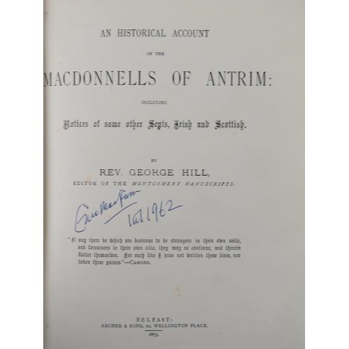 445 - Genealogy: Hill (Rev. George) An Historical Account of the Macdonnells of Antrim, including Not... 