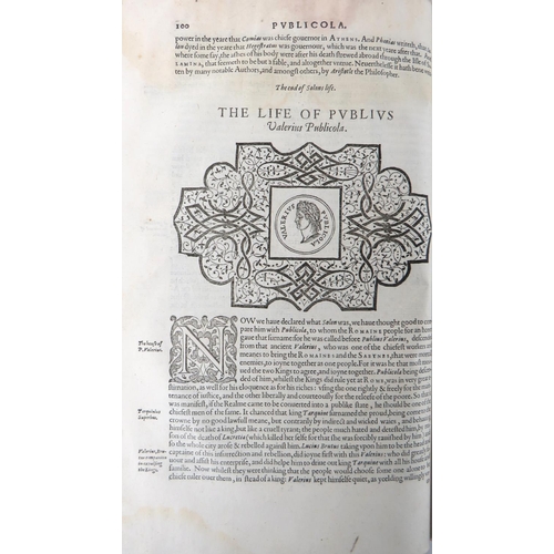 467 - North (Sir Thos.) Translator, The Lives of the Nobel Grecians and Romaines, Compared together by tha... 