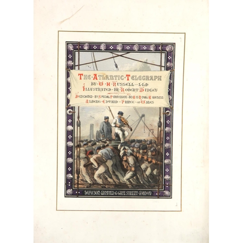 516 - Fine Coloured Litho PlatesNaval interest: Russell (W.H.) The Atlantic Telegraph, illustrated by... 