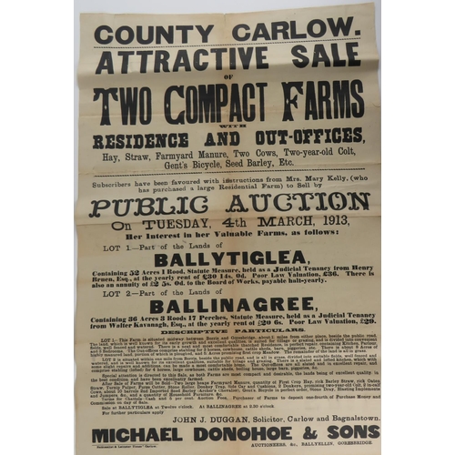 526 - Co. Carlow: Broadside, Auction Poster, Ballytiglea and Ballinagree, 4th March 1913, two compact farm... 