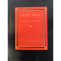 [Walsh (Wendy)] Wendy Walsh - A Lifetime of Painting, folio D. (Strawberry Tree) 2007, illus., cloth... 