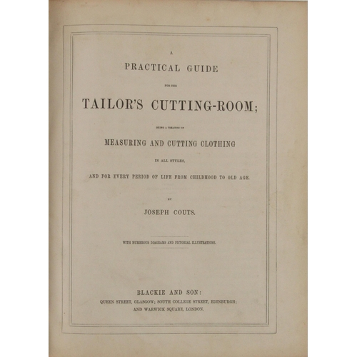 105 - With Fine Coloured PlatesCouts (Joseph) A Practical Guide for the Tailor's Cutting-Room; being Treat... 