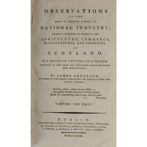 141 - Anderson (James) Observations on the Means of Exciting a Spirit of National Industry, Chiefly t... 