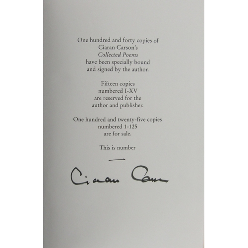 232 - Signed by the AuthorsCarson (Ciaran) Collected Poems, 8vo, Meath (Gallery Press) 2008, Limited Edn.,... 