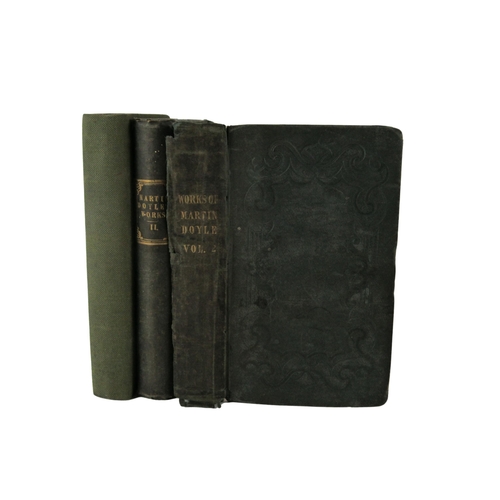 74 - Doyle (Martin) [Rev. Hickey] The Works of Martin Doyle, in Two Volumes. 2 vols. sm. 8vo  D... 