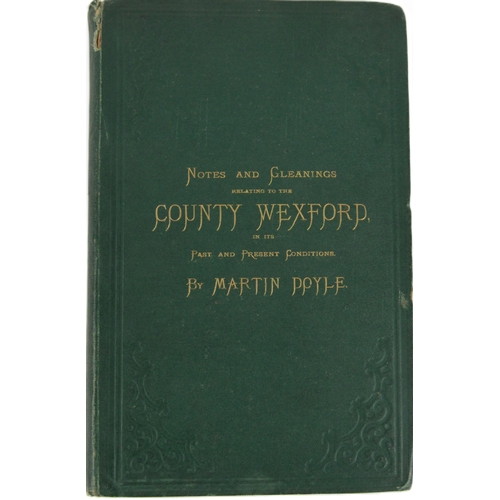 316 - Doyle (Martin) Notes and Gleanings Relating to the County of Wexford, in its Past and Present C... 