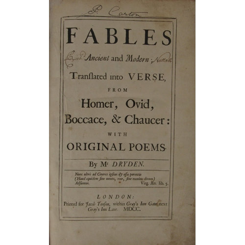 364 - Dryden (John) Fables Ancient and Modern translated into Verse, from Homer, Ovid, Boccare and Ch... 