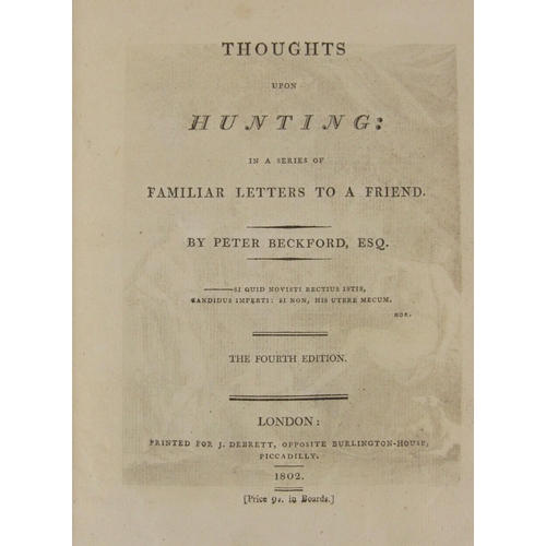 439 - Beckford (Peter) Thoughts upon Hunting: in a Series of Familiar Letters to a Friend. 4to Lond. 1802.... 