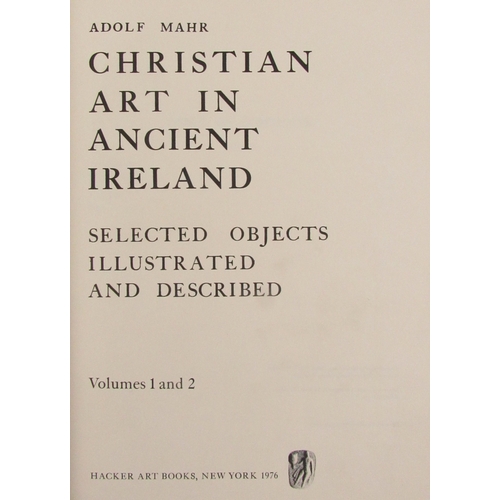 208 - Mahr (Adolf) Christian Art in Ancient Ireland, 2 vols. in One, folio N. York 1976, Illus. etc. ... 