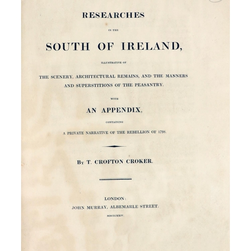 109 - Crofton Croker (T.) Researches in the South of Ireland, 4to Lond. 1824. First Edn., litho ... 