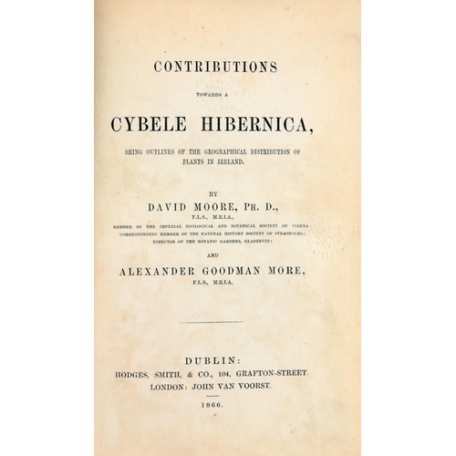 138 - Moore (David) & More (Alex. Goodman) Contributions towards a Cybele Hibernica, 8vo Dublin 1... 