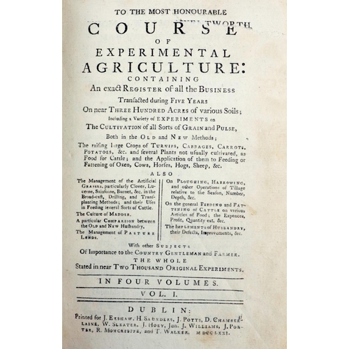 139 - [Young (Arthur)] A Course of Experimental Agriculture, 4 vols. 8vo Dublin 1771. M/ss names remo... 