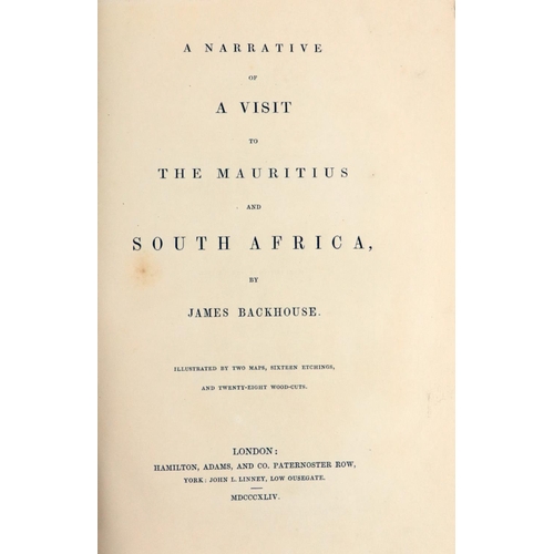 148 - Backhouse (James) A Narrative of a Visit to the Mauritius and South Africa, 8vo Lond. 1844.&nbs... 