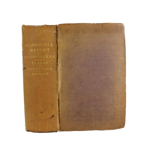 149 - Portlock (J.E.) Report on the Geology of the Counties of Londonderry and of Parts of Tyrone &am... 