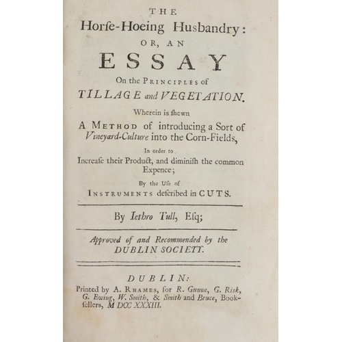 151 - Rare Irish EditionDublin Society: Tull (Jethro) The Horse-Hoeing Husbandry; or, An Essay On the Prin... 