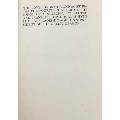 170 - Dun Emer Press: Hyde (Douglas) The Love Songs of Connacht Being The Fourth Chapter of the Songs of C... 