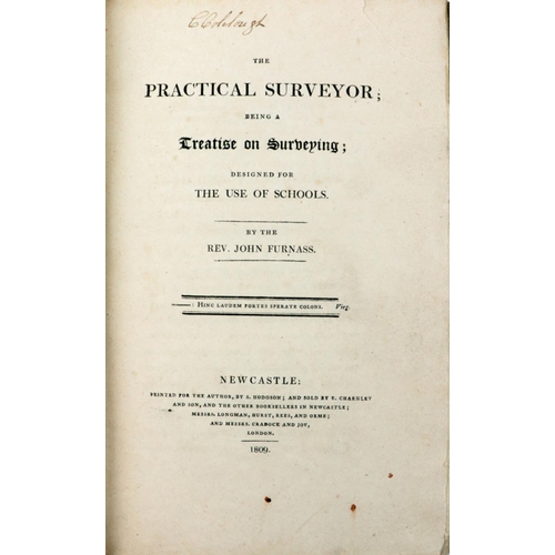 171 - Surveying: Furnass (Rev. J.) The Practical Surveyor; being a Treatise on Surveying; designed for Sch... 