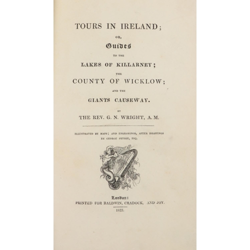 191 - In Original BoardsWright (G.N.) Tours in Ireland; or Guides to the Lakes of Killarney; The County of... 