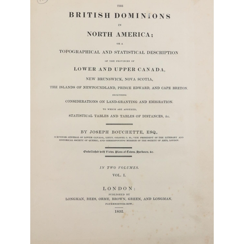 194 - Bouchette (Joseph) The British Dominions in North America, or A .. Description of the Provinces of L... 