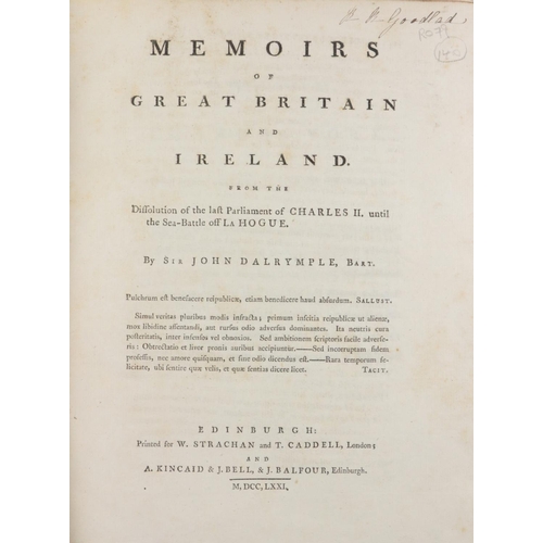 199 - Dalrymple (Sir John) Memoirs of Great Britain and Ireland, 2 vols in 4 vols., lg. 4to Edin. 177... 