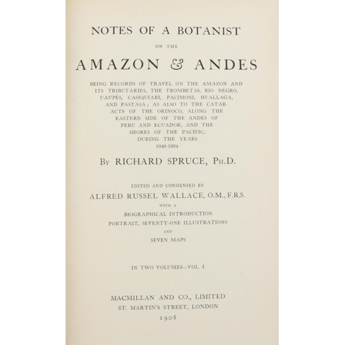 20 - Spruce (Richard) & Wallace (Alfred Russel) Notes of a Botanist on The Amazon & Andes, R... 