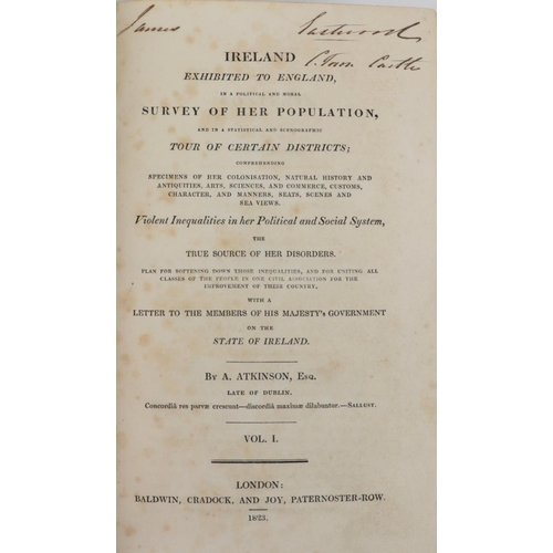 25 - Atkinson (A.) Ireland Exhibited to England, in a Political and Moral Survey of Her Population, ... 