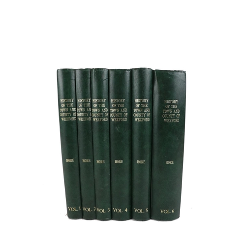 51 - Co. Wexford: Hore (P.H.) History of the Town and County of Wexford, 6 vols. 4to Reprint Ed... 