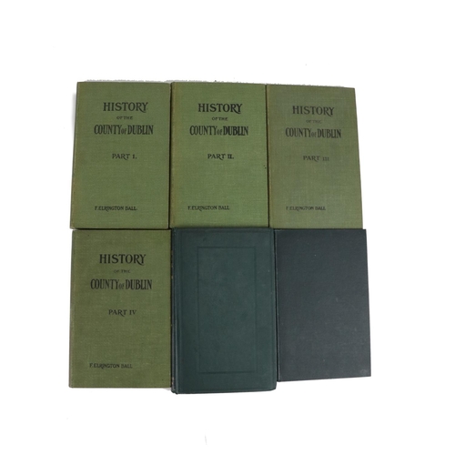 96 - Ball (Francis Elrington) A History of the County of Dublin, 6 vols roy 8vo Dublin 1902 - 1920.&... 