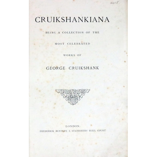 225 - Coloured & other Illustrations: Cruikshank (George) Cruikshankiana, Being a collection of the Ar... 