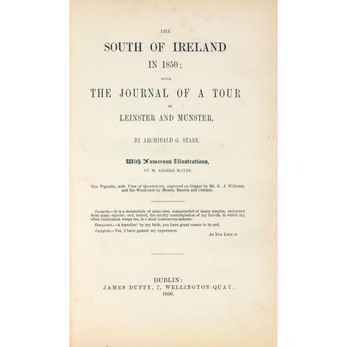 233 - Irish Travel: Stark (Archibald G.) The South of Ireland in 1850, being The Journal of a Tour in... 