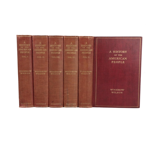 261 - Association CopyWilson (Woodrow) A History of the American People, 5vols. roy 8vo New York & L. ... 