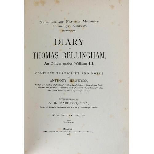 278 - Hewitson (Anthony) Diary of Thomas Bellingham, An Officer under William III, 4to Preston 1... 