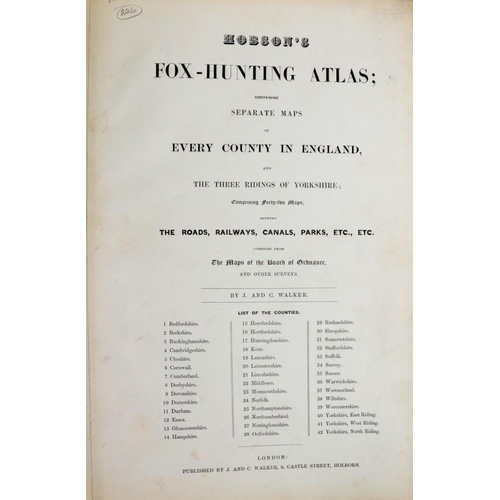 303 - Walker (J. & C.) engravers - Hobson's Fox-Hunting Atlas, containing separate Maps of Every Count... 